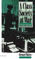 A class society at war, England, 1914-1918 /