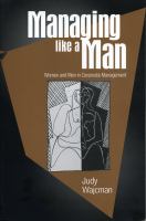 Managing like a man : women and men in corporate management /