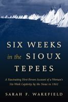 Six weeks in the Sioux tepees