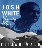 Josh White : Society Blues.