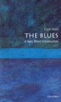 The blues : a very short introduction /