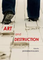 Art and Destruction.