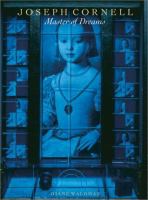 Joseph Cornell : master of dreams /