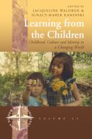 Learning from the Children : Childhood, Culture and Identity in a Changing World.