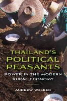 Thailand's political peasants power in the modern rural economy /