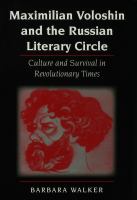 Maximilian Voloshin and the Russian literary circle : culture and survival in revolutionary times /