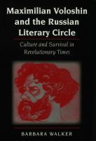 Maximilian Voloshin and the Russian literary circle culture and survival in revolutionary times /