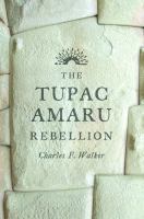 The Tupac Amaru rebellion /