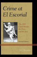 Crime at El Escorial the 1892 child murder, the press, and the jury /