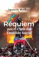 Réquiem Por el Chile Del Estallido Social