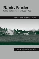 Planning paradise politics and visioning of land use in Oregon /