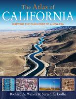 The atlas of California mapping the challenges of a new era /