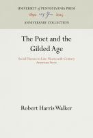 The Poet and the Gilded Age : Social Themes in Late Nineteenth-Century American Verse /