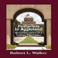 Footprints in Aggieland remembrances of a veteran fundraiser /