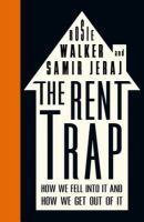 The rent trap : how we fell into it and how we get out of it /