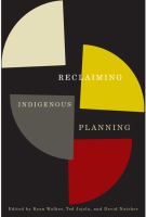 Reclaiming Indigenous Planning : Reclaiming Indigenous Planning.