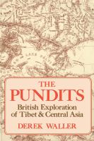 The Pundits : British exploration of Tibet and Central Asia /