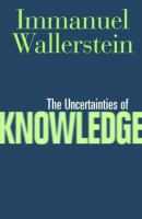 The uncertainties of knowledge /