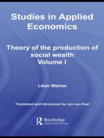 Studies in applied economics theory of the production of social wealth /