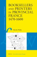 Booksellers and Printers in Provincial France 1470-1600.