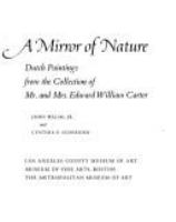 A mirror of nature : Dutch paintings from the Collection of Mr. and Mrs. Edward William Carter /