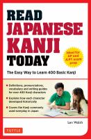 Read Japanese kanji today the easy way to learn the 400 basic kanji  /