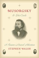 Musorgsky and his circle : a Russian musical adventure /