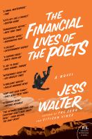 The financial lives of the poets : a novel /
