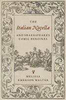 The Italian novella and Shakespeare's comic heroines /