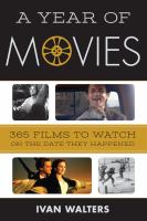 A year of movies 365 films to watch on the date they happened /