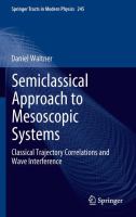 Semiclassical approach to mesoscopic systems classical trajectory correlations and wave interference /
