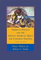 American politics and the African American quest for universal freedom /