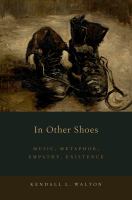 In other shoes music, metaphor, empathy, existence /