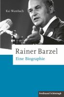 Rainer Barzel eine Biographie /