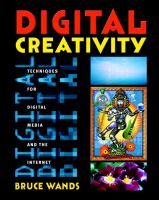 Digital creativity techniques for digital media and the internet /