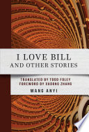 I love Bill : and other stories /