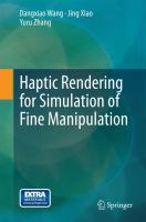 Haptic Rendering for Simulation of Fine Manipulation