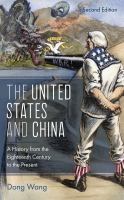 The United States and China : a history from the eighteenth century to the present /