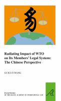 Radiating Impact of WTO on Its Members' Legal System : The Chinese Perspective.