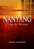 Nanyang : Essays on Heritage /