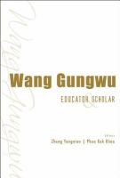 Wang Gungwu, educator & scholar