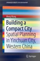 Building a Compact City Spatial Planning in Yinchuan City, Western China /