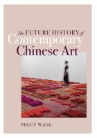 The future history of contemporary Chinese art /