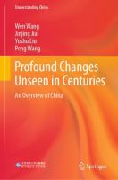 Profound Changes Unseen in Centuries An Overview of China /