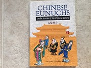Chinese eunuchs : inside stories of the Chinese Court /