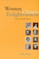 Women in the Chinese enlightenment : oral and textual histories /