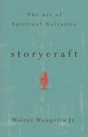 Storycraft : the art of spiritual narrative /