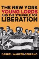 The New York Young Lords and the struggle for liberation