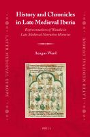 History and Chronicles in Late Medieval Iberia : Representations of Wamba in Late Medieval Narrative Histories.