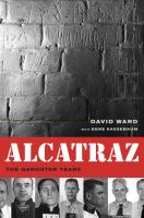 Alcatraz : the gangster years /